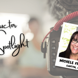 Instructor Spotlight with Michele Frizzell's photo.